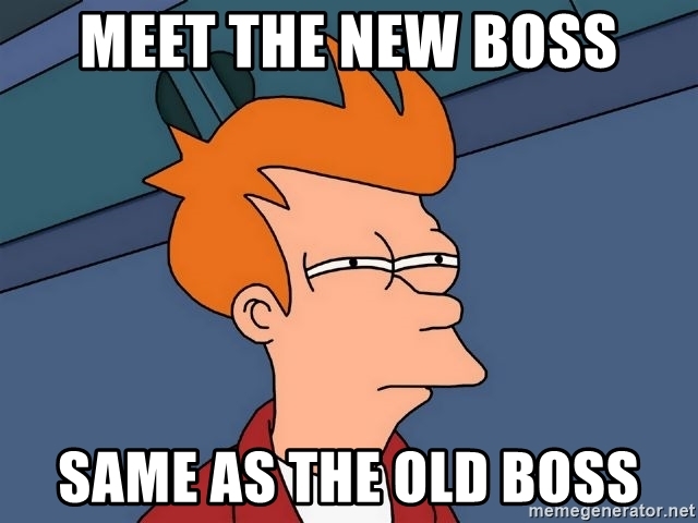 meet-the-new-boss-same-as-the-old-boss