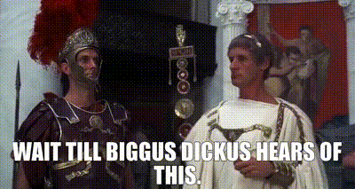 YARN | Wait till Biggus Dickus hears of this. | Life of Brian (1979) | Video clips by quotes | 29774d6e | 紗