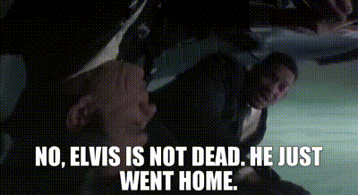 Image of No, Elvis is not dead. He just went home.